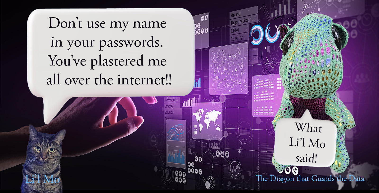 The dragon that guards the data says no pet names in passwords